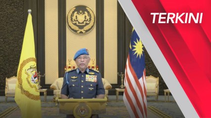 [TERKINI] Titah Hari Keputeraan Yang di-Pertuan Agong