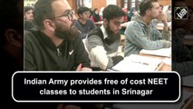 Indian Army provides free of cost NEET classes to students in Srinagar 