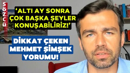 Emrah Lafçı'dan Dikkat Çeken Mehmet Şimşek Yorumu! Ekonomide Bizi Neler Bekliyor?