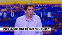 Bertrand Martinot : «Je ne suis pas sûr que garder la durée du travail telle qu'elle est et la compresser sur quatre jours va dans le sens d'un plus grand épanouissement»