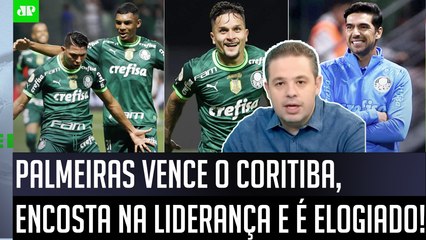 "O Palmeiras VENCEU e COLOU na LIDERANÇA! É o GRANDE FAVORITO ao TÍTULO e..." 3x1 no Coxa é ELOGIADO