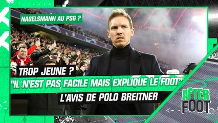 Nagelsmann au PSG ? Caractère, discours, échec au Bayern, l'avis de Polo Breitner