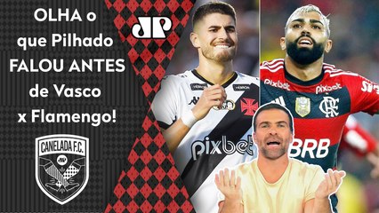 "EU NÃO FARIA ISSO! NA BOA, o Flamengo contra o Vasco NÃO..." Pilhado É DIRETO antes do CLÁSSICO!