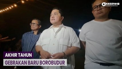 Akhir Tahun 2023, Erick Thohir Janjikan Gebrakan Baru dalam Revitalisasi Borobudur