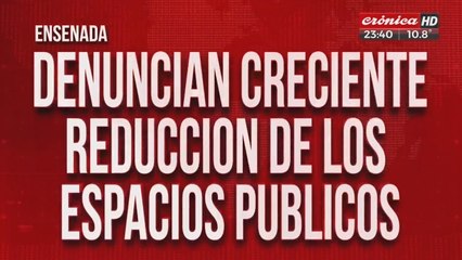 Denuncian creciente reducción de los espacios públicos en Ensenada