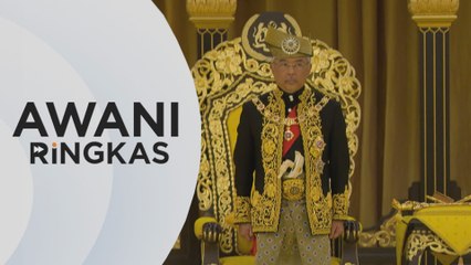 AWANI Ringkas: Kebijaksaan Agong wujudkan kestabilan