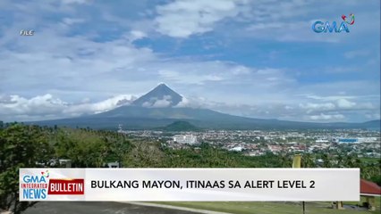 Bulkang Mayon, itinaas sa Alert Level 2 | GMA Integrated News Bulletin