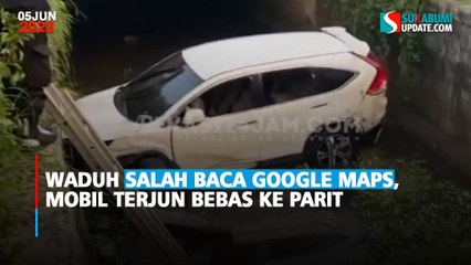 Waduh Salah Baca Google Maps, Mobil Terjun Bebas ke Parit