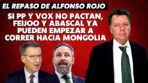 Alfonso Rojo: “Si PP y VOX no pactan, Feijoo y Abascal ya pueden empezar a correr hacia Mongolia”