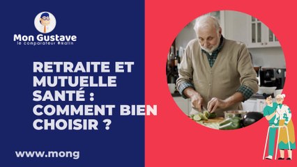 Retraite et mutuelle santé comment bien choisir ?