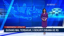 Gudang Mal di Kota Bogor Terbakar, 5 Sekuriti Dibawa ke RS
