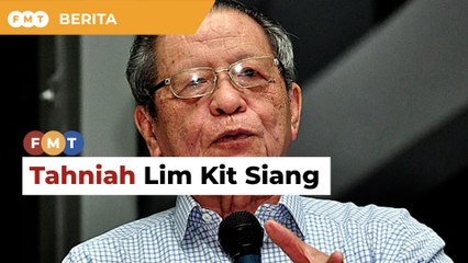 Kit Siang layak terima gelaran ‘Tan Sri’, kata pemimpin DAP