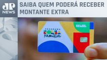 Valor adicional do Bolsa Família começa a ser pago em junho