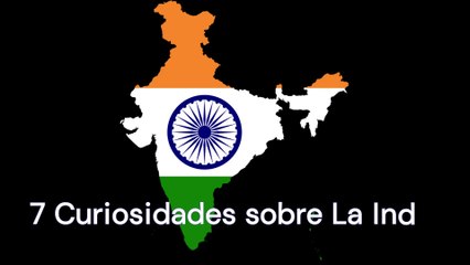 7 Curiosidades sobre La India