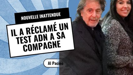 Al Pacino papa à 83 ans : l'artiste a réclamé un test ADN à sa compagne
