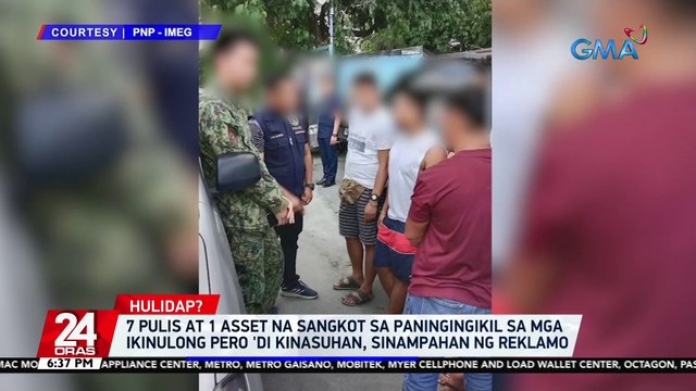 7 pulis at 1 asset na sangkot sa paningingikil sa mga ikinulong pero 'di kinasuhan, sinampahan ng reklamo | 24 Oras