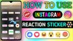 Instagram ~ এর Reaction স্টোরি Use কিভাবে করবেন || How to Use Instagram Story Reaction Stickers