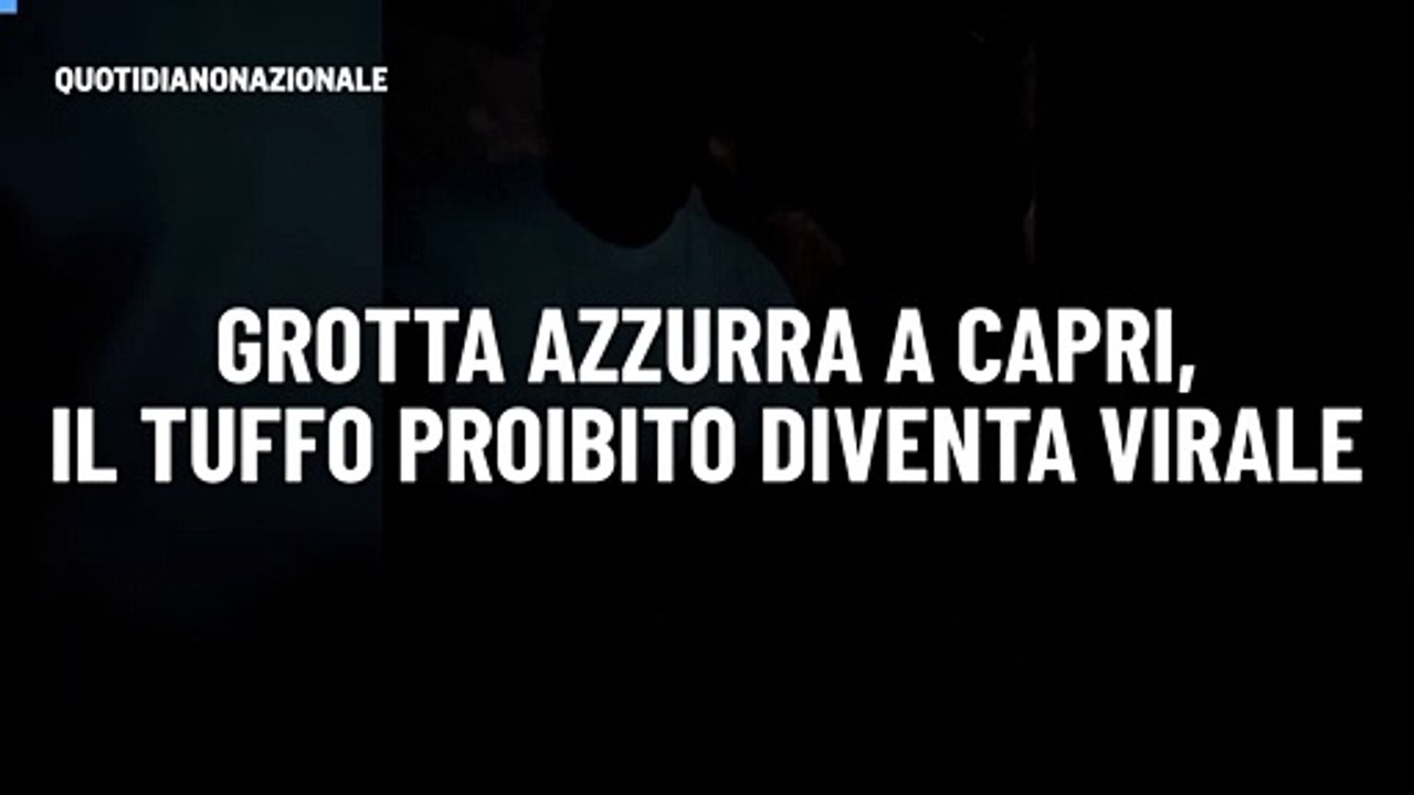 Grotta Azzurra a Capri, il tuffo proibito diventa virale