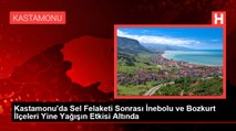 Kastamonu'da Sel Felaketi Sonrası İnebolu ve Bozkurt İlçeleri Yine Yağışın Etkisi Altında