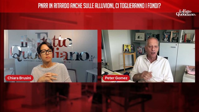 Pnrr in ritardo anche sulle alluvioni, ci toglieranno i fondi? Segui la diretta con Peter Gomez