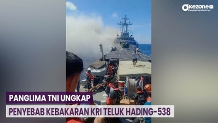 Panglima TNI Ungkap Penyebab Kebakaran KRI Teluk Hading-538