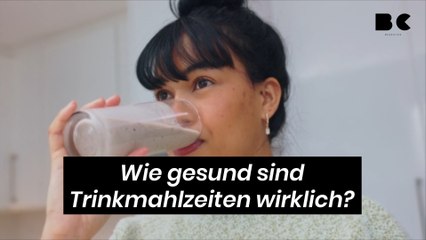 Wie gesund sind Trinkmahlzeiten wirklich?
