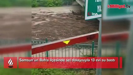 Bafra’da dereler taştı, 13 evi su bastı