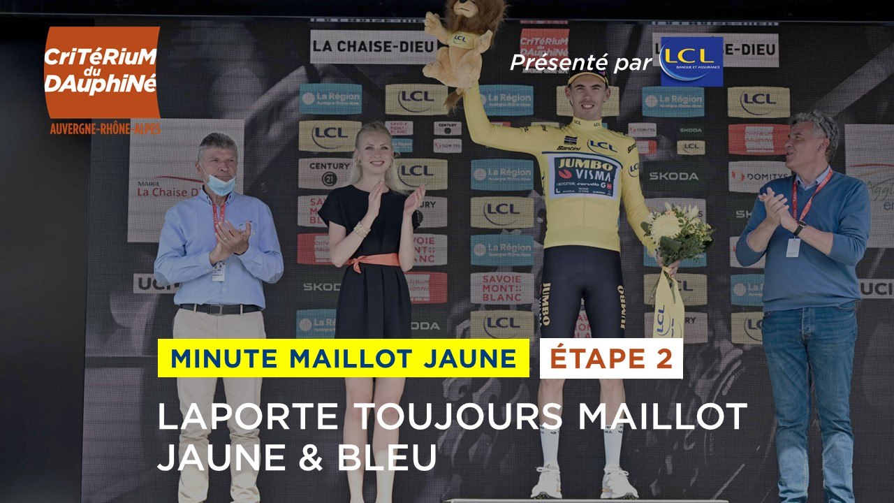Minute Maillot Jaune & Bleu LCL - Étape 2 / Stage 2 - #Dauphiné 2023