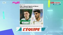 Ugarte et Marco Asensio sont à Paris - Foot - Transferts - PSG