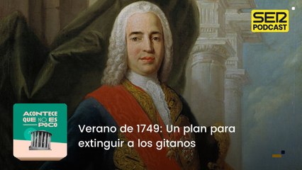 Verano de 1749: Un plan para extinguir a los gitanos