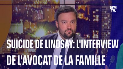 Suicide de Lindsay: l'interview en intégralité de l'avocat de la famille de Lindsay