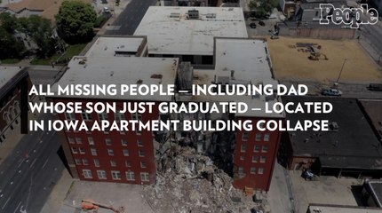 All Missing People — Including Dad Whose Son Just Graduated — Located in Iowa Apartment Building Collapse