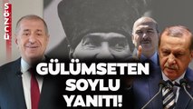 Erdoğan Neden Süleyman Soylu'ya Kabine'de Görev Vermedi? Ümit Özdağ'dan Gülümseten Yanıt