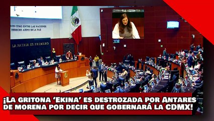 ¡VEAN! ¡La gritona ‘Ekina’ es destrozada por Antares de morena por decir que gobernará la CDMX!