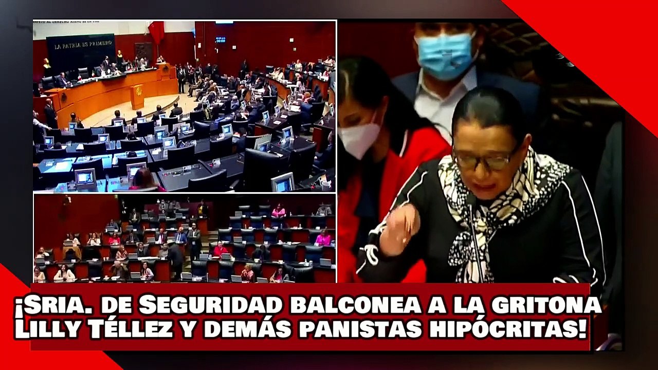 ¡VEAN! ¡La Secretaria de Seguridad balconea a la gritona Lilly Téllez y demás panistas hipócritas!