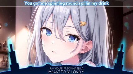 Nightcore - Meant To Be Lonely (Lyrics)