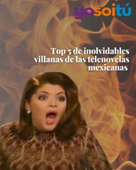 Top 5 de villanas de telenovela