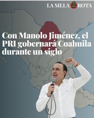 Con Manolo Jiménez, el PRI gobernará Coahuila durante un siglo