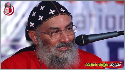 സ്വർഗ്ഗം ലഭിക്കുന്നത് ദൈവത്തിന്റെ ബിസിനസ്സാണെന്ന് സെറാഫിം തിരുമേനി