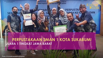 PERPUSTAKAAN SMAN 1 KOTA SUKABUMI JUARA 1 TINGKAT JAWA BARAT