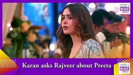 Kundali Bhagya_ Karan asks Rajveer about Preeta