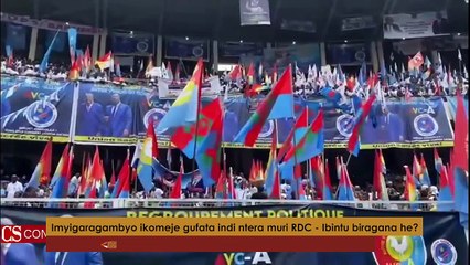 INDIBA Y’IBIVUGWA_ Imyigaragambyo yafashe indi ntera muri RDC ihatse iki_