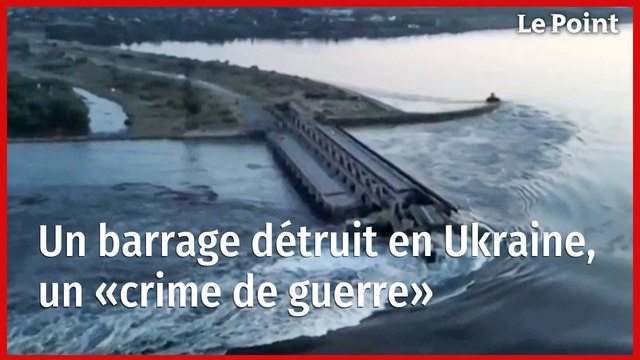 Guerre en Ukraine : destruction d'un barrage hydraulique après une explosion