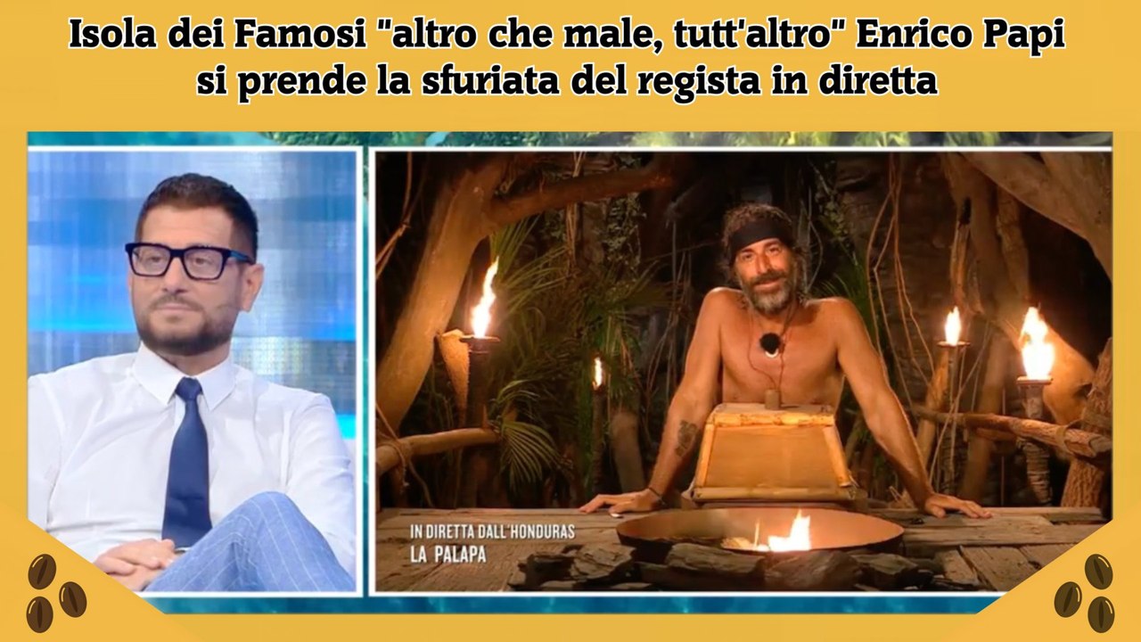 Isola dei Famosi altro che male, tutt'altro Enrico Papi si prende la sfuriata del regista in diretta