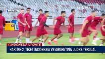 Tiket Indonesia vs Argentina Ludes Terjual Dalam 2 Menit di Hari Kedua, Suporter Khawatirkan Calo
