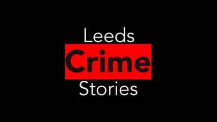 Leeds Crime Stories - Mayor’s Safer Communities Fund