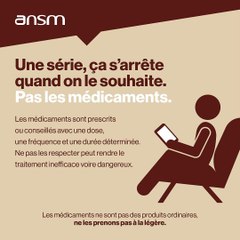 [Spot audio] Une série, ça s'arrête quand on le souhaite. Pas les médicaments.