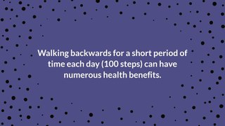 100 Steps Backwards: The Benefits of Walking Backwards