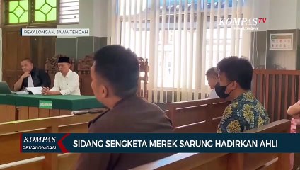 Sidang Merek Sarung Hadirkan Saksi Ahli Meringankan