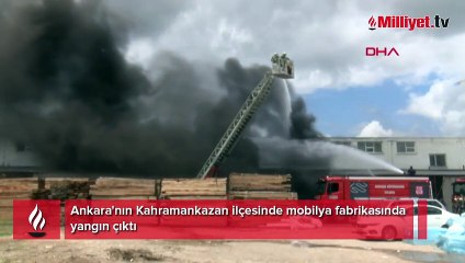 Ankara'da mobilya fabrikasında yangın